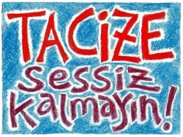 tacize sessiz kalmayin