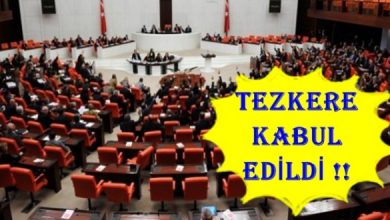 tezkere meclis te kabul edildi